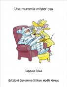 topcuriosa - Una mummia misteriosa