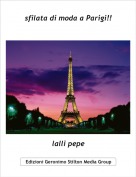 lalli pepe - sfilata di moda a Parigi!!
