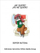 DEPOR RATONA - &iquest;ME QUIERE?&iquest;NO ME QUIERE?