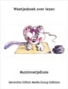 MuizinnetjeEssie - Weetjesboek over lezen