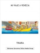 TRIARIA - MI VIAJE A VENECIA