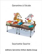Souricette Sourire - Geronimo &agrave; l'&eacute;cole