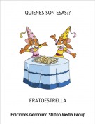 ERATOESTRELLA - QUIENES SON ESAS??