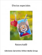 Ratoncita00 - Efectos especiales