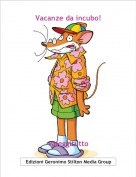 valeggitutto - Vacanze da incubo!