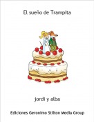 jordi y alba - El sue&ntilde;o de Trampita