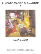 LAVIDIAMANT - IL MONDO MAGICO DI DIAMANTE4