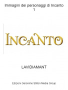 LAVIDIAMANT - Immagini dei personaggi di Incanto1