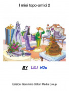 BY LILI H2o - I miei topo-amici 2