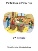 BY LILI H2o - Per la Sfilata di Princy Pick