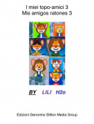 BY LILI H2o - I miei topo-amici 3Mis amigos ratones 3