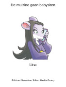 Lina - De muizine gaan babysiten