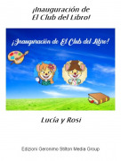 Luc&iacute;a y Rosi - &iexcl;Inauguraci&oacute;n deEl Club del Libro!