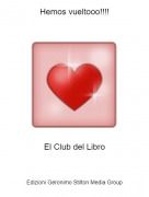 El Club del Libro - Hemos vueltooo!!!!