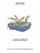LUC&Iacute;A Y ROSI - NOTICIA