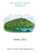 Simon_2012 - UN TOPO NELLAFORESTA