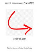 vincitrice.com - per il 4 concorso di Franci2011