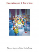 il compleanno si geronimo - Il compleanno di Geronimo