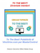To The Best! Pubblicit&agrave; di Vincitrice.com per MasterControl - TO THE BEST!Diventate membri!