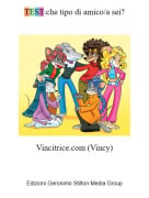 Vincitrice.com (Vincy) - TEST:che tipo di amico/a sei?