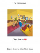 TopoLucia ❤ - mi presento!