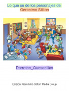 Darreton_Quesadillas - Lo que se de los personajes de Geronimo Stilton