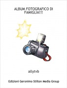 allytvb - ALBUM FOTOGRAFICO DI FAMIGLIA!!!