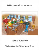 topella notad'oro - tutta colpa di un sogno....