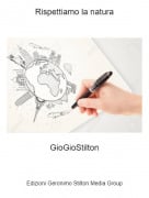 GioGioStilton - Rispettiamo la natura
