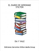 ISA Y VALE - EL DIARIO DE GERONIMO STILTON