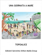 TOPOALICE - UNA GIORNATA A MARE