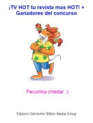 Pecorina chedar :) - &iexcl;TV HOT tu revista mas HOT! +Ganadores del concurso