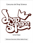 Criz-Chan - Concurso de Drop Science