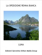 LUNA - LA SPEDIZIONE RENNA BIANCA