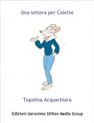 Topolina Acquachiara - Una lettera per Colette