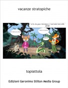 topiattola - vacanze stratopiche