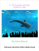 Escritora Natural - 5 - El Coraz&oacute;n del MarVuelta a casa