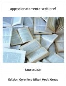 laurescion - appassionatamente scrittore!