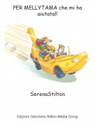 SerenaStilton - PER MELLYTAMA che mi ha aiutata!!