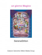SerenaStilton - un giorno Magico