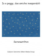 Serenastilton - Io e peggy, due amiche inseparabili