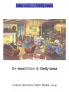 SerenaStilton &amp; Mellytama - Intervista a Mellytama