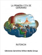 RATONCIN - LA PRIMERA CITA DE GERONIMO
