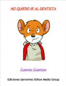 Cuenta Cuentos - NO QUIERO IR AL DENTISTA
