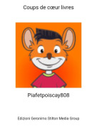 Piafetpoiscay808 - Coups de c&oelig;ur livres