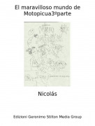 Nicol&aacute;s - El maravilloso mundo de Motopicua3&ordm;parte