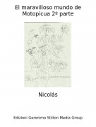 Nicol&aacute;s - El maravilloso mundo de Motopicua 2&ordm; parte