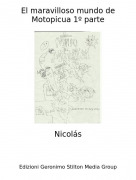 Nicol&aacute;s - El maravilloso mundo de Motopicua 1&ordm; parte