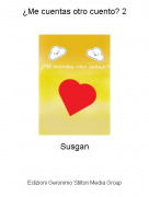 Susgan - &iquest;Me cuentas otro cuento? 2