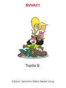 Topilla B. - EVVAI!!!